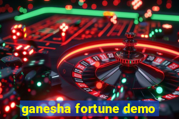 ganesha fortune demo